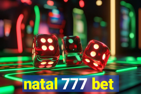 natal 777 bet